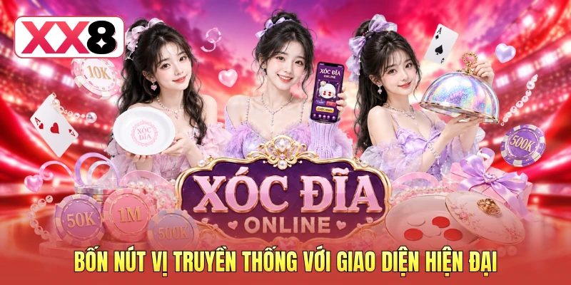 Bốn nút vị truyền thống với giao diện hiện đại Bốn nút vị truyền thống với giao diện hiện đại